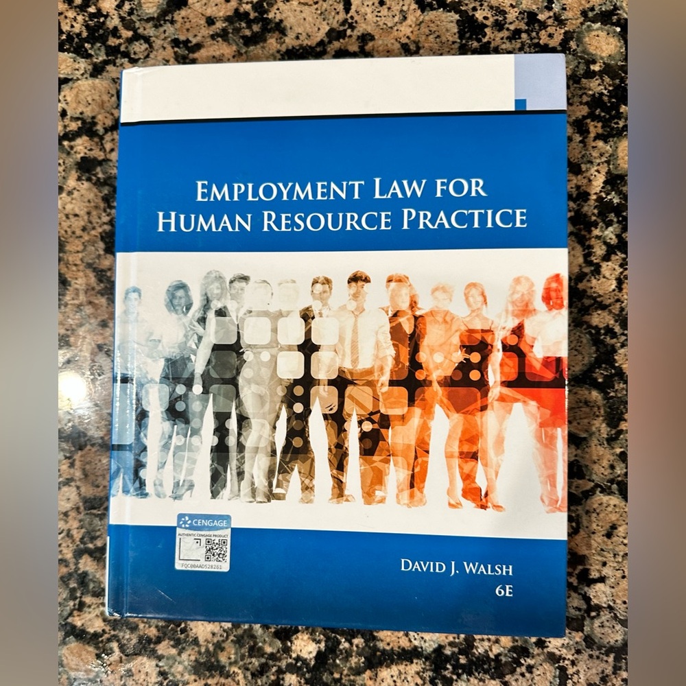 “SOLD” Employment Law for Human Resource Practice, ISBN# 9781337555326